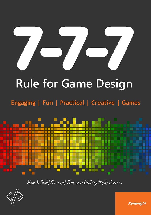 Cover of 7-7-7 Rule for Game Design (Paperback)